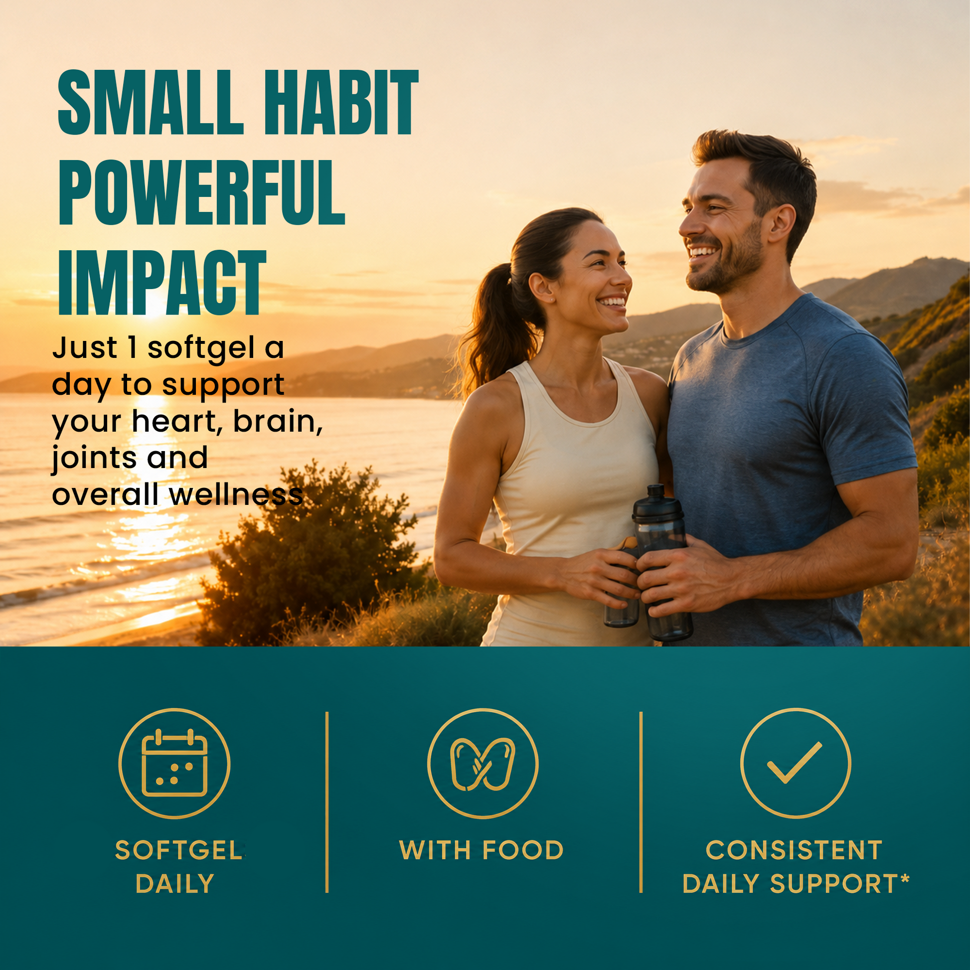 Promotional graphic for a wellness softgel product featuring a smiling couple outdoors at sunset, with large text reading 'SMALL HABIT POWERFUL IMPACT' and three icon callouts at the bottom for 'SOFTGEL DAILY', 'WITH FOOD', and 'CONSISTENT DAILY SUPPORT'.
